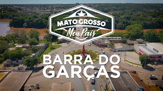 Barra do Garças  Mato Grosso Meu País [upl. by Hayidan]