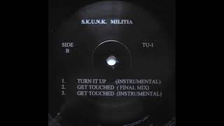 SKUNK Militia – Get Touched [upl. by Fennessy]