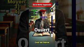 Quiz Mots Opposés Devine les Mots shorts quiz trivia [upl. by Haberman424]