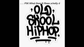 Schoolly D PSK What Does It Mean [upl. by Gerome]