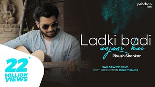 Ladki Badi Anjani Hai  Reprised Cover  Piyush Shankar  Kuch Kuch Hota Hai  Shahrukh Khan  Kajol [upl. by Elisee]