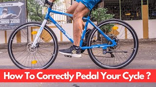 How To Correctly Pedal a Cycle [upl. by Nehgaem]