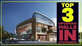 Top 3 Upcoming Malls in Hyderabad  Hyderabad Shopping Malls  Kokapet Kukatpally and Nallagandla [upl. by Idaline]