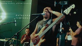 Lemlunay  Daluyong  Live at minsan studio [upl. by Ronald]