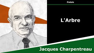 LArbre  Poésie  Jacques Charpentreau [upl. by Nylrebma719]