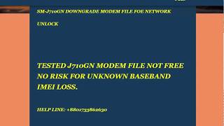 SMJ710GN DOWNGRADE MODEM FILE FOE NETWORK UNLOCK [upl. by Ditzel808]