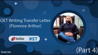 OET Writing Transfer Letter Florence Arthur Part 4 [upl. by Mihsah]