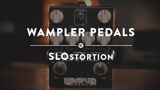 Wampler Pedals SLOstortion  Reverb Demo Video [upl. by Virginia]