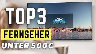 ✅ 3 BESTEN Fernseher UNTER 500€ ► Welchen 4K Fernseher kaufen 2023 [upl. by Ricca]