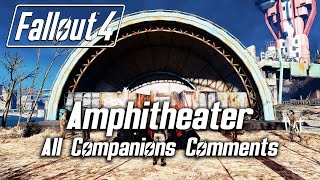 Fallout 4  Charles View Amphitheater  All Companions Comments [upl. by Ahsircal]