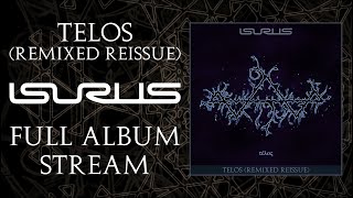 Isurus  Telos Remixed Reissue  FULL ALBUM STREAM [upl. by Norrie905]