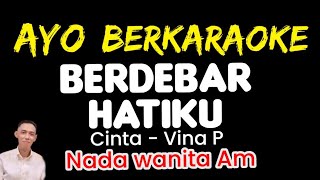 Karaoke Cinta  Vina panduwinata Berdebar hatiku nada Wanita  Karaoke jazzy Sumsel [upl. by Frederic]