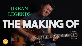 The Making of URBAN LEGENDS  Instrumental Smooth Jazz [upl. by Letram]