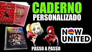 Como personalizar CADERNOS Capa Dura passo a passo  NOW UNITED HOMEM ARANHA E ARLEQUINA [upl. by Arved740]