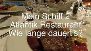 Wie lange dauert Essen im Atlantik Restaurant auf der Mein Schiff Herz von TUI Cruises [upl. by Bonnice]