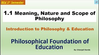 Meaning Nature and Scope of Philosophy [upl. by Retluoc411]