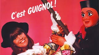 Chantal Goya  Cest Guignol  Album complet [upl. by Ttimme]