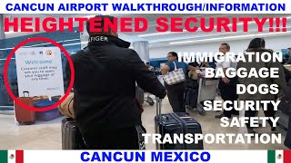 CANCUN AIRPORT ARRIVAL WALKTHROUGH amp INFORMATION  IMMIGRATION  BAGGAGE  TRANSPORTATION  SAFETY [upl. by Drucilla324]