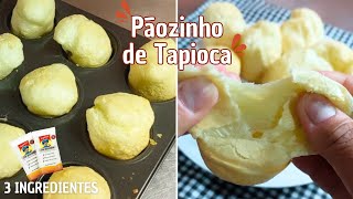 PÃOZINHO DE TAPIOCA  3 INGREDIENTES SEM GLÚTEN CAFÉ DA MANHÃ OU DA TARDE [upl. by Nauqet609]