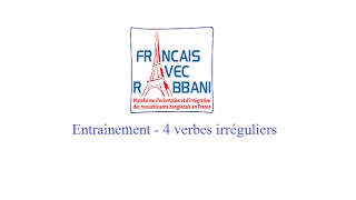 Français Avec Rabbani  Practice  4 verbes irréguliers [upl. by Stewardson]