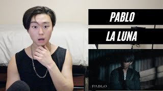 PABLO La Luna Official MV REACTION [upl. by Eelimaj]