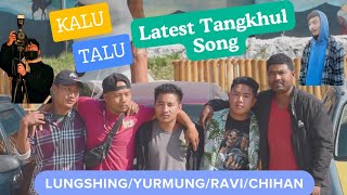 Kalu Talu  Up and down Latest Tangkhul song 2024 ravitamang [upl. by Acimak]