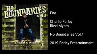 Charlie Farley  Fire feat Rizzi Myers [upl. by Eirehs160]