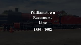 Williamstown Racecourse Line  1859  1952 [upl. by Lorianne]