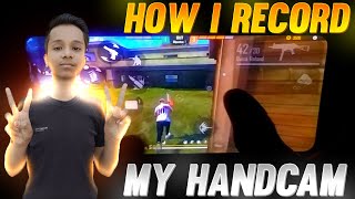 How to Record HANDCAM  How To SHOOT Handcam Gameplay  Record Handcam of Free Fire Gameplay [upl. by Trebuh887]