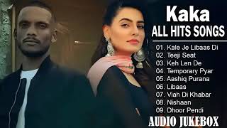 Kaka All Songs  Radio Jukebox 2023  Teeji Seat  Keh Len De  Libaas Temporary Pyar [upl. by Derwood875]