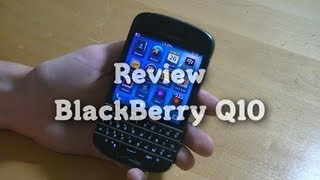 Review BlackBerry Q10 [upl. by Letnuhs]