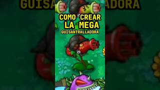 MEGASUPER GUISANTRALLADORA en plantsvszombies [upl. by Malynda742]