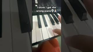 I think I got the wrong piano💀🙏🏻funny [upl. by Hutchings]