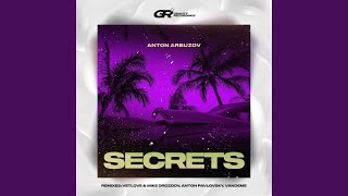 Secrets Anton Pavlovsky Remix [upl. by Ajit]