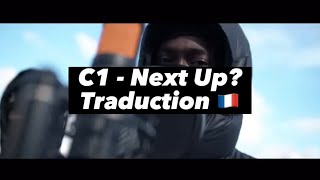 C1  Next Up  Part 1  Traduction FR [upl. by Mora]