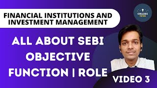 All about SEBI  Objective  Function  Financial Institution and Investment Management [upl. by Nortad]