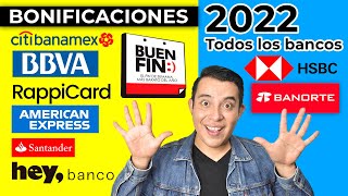 TODAS LAS BONIFICACIONES DEL BUEN FIN 2022 Banorte HSBC BBVA Ctitibanamex American Express [upl. by Mariette699]