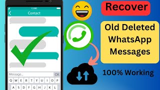 How to Recover Old Deleted WhatsApp Messages  How to recover deleted chats [upl. by Darmit]