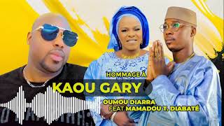 OUMOU DIARRA FT MAMADOU DIABATÉ HOMMAGE A KAOU GARY [upl. by Atilrak832]