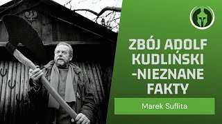 Zbój Adolf Kudliński  nieznane fakty [upl. by Audy]