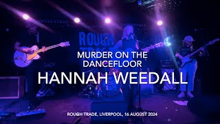 Hannah Weedall  Murder On The Dancefloor  Live 4k  Rough Trade Liverpool 16 August 2024 [upl. by Vinni]