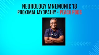 Neurology Mnemonic 18  Proximal Myopathy  PEACHPODS [upl. by Efthim343]