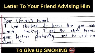 Letter Writing  Write a letter to your friend advising him to give up smoking [upl. by Meyeroff]