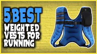 Top 5 Best Weighted Vest For Running In 2021 [upl. by Nol222]