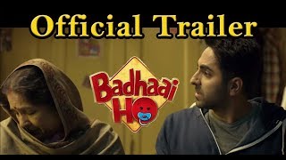 Badhaai Ho  Official Trailer  2018 hindi Movie  Aayushmaan Khurana  Sanya Malhotra बधाई हो [upl. by Brenner322]