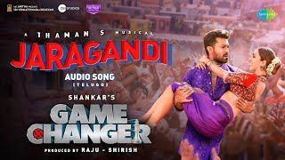 Jaragandi  Audio Song  Game Changer  Ram Charan  Kiara Advani  Shankar  Thaman S [upl. by Marlin]