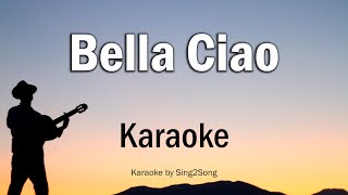 Bella Ciao Karaoke Version [upl. by Airb]