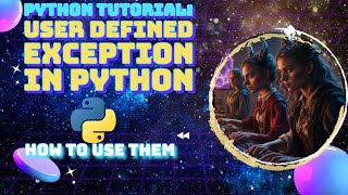 Userdefined Exceptions in Python Python Tutorial for Beginners [upl. by Nirik]