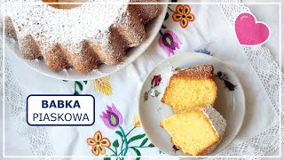 BABKA PIASKOWA wilgotna cytrynowa tradycyjna  Wielkanocna babka piaskowa ucierana na maśle [upl. by Rehteh245]