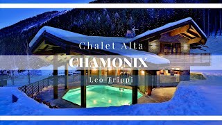 Tour of Chalet Alta Chamonix  Luxury Chalets Chamonix  Leo Trippi [upl. by Monjo]